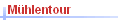 M�hlentour